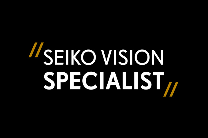 SEIKO VISION SPECIALIST by EYEZ OPTOMETRY